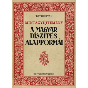 Mintagyűjtemény - A magyar díszítés alapformái