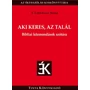 Kép 1/2 - Aki keres, az talál